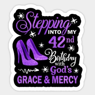 Stepping Into My 42nd Birthday With God's Grace & Mercy Bday Sticker